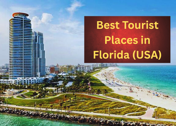 Best Tourist Places in Florida.